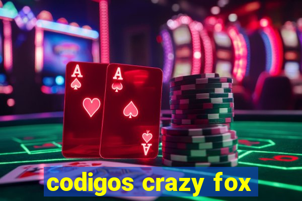 codigos crazy fox